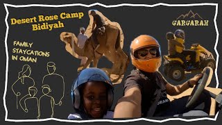 Family Trip to The Desert Rose Camp in Bidiyah  Oman [upl. by Neladgam]