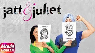 Jatt amp Juliet  Official Trailer  Diljit Dosanjh amp Neeru Bajwa  Releasing 28 May 2018 [upl. by Aifas]