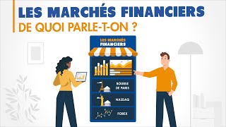 Les marchés financiers  de quoi parleton [upl. by Ahsilif]