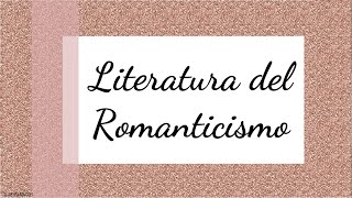 Literatura del Romanticismo  Tercero de secundaria Literatura [upl. by Barbuto]