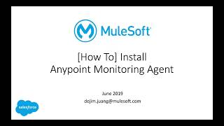 How To  Install Anypoint Monitoring Agent [upl. by Noyes]