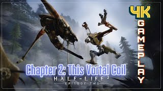 HALFLIFE 2 EPISODE TWO CHAPTER 2 THIS VORTAL COIL  4K  60FPS [upl. by Boarer539]