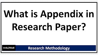 What is Appendix in Research Paper How to Write Appendix in Research Paper [upl. by Ecinahs]