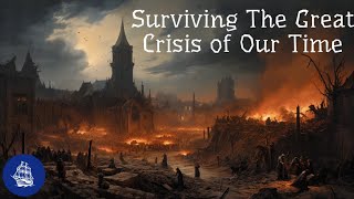 How to Survive the Coming Crisis [upl. by Osborn]