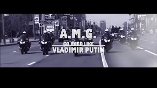 AMG KKing Beni Maniaci  Go Hard Like Vladimir Putin Official Video putin [upl. by Jammin]