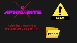 Aphrodite Tweaks IS A SCAM  FULL PROOF [upl. by Htebazle814]