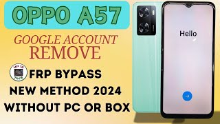 OPPO A57 2022 Frp Bypass  New Trick 2024  OPPO Frp Android 12  Oppo a57 frp bypass without PC [upl. by Atokad]