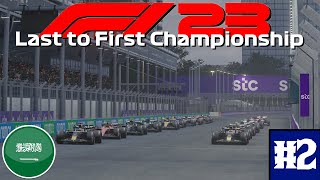 SPICY SAUDI ARABIA  F1 23 LAST TO FIRST CHAMPIONSHIP 2 [upl. by Trinidad]