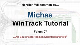 Michas WinTrack Tutorials Folge 07 Schattenbahnhof und Ringschluß [upl. by Nisbet]