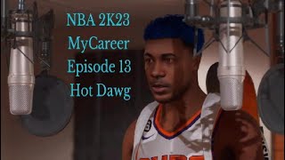 NBA 2K23  Next Gen  MyCareer Episode 13 Hot Dawg [upl. by Tnirb]