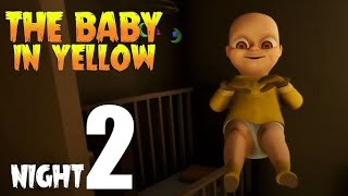 THE BABY IN YELLOW Night two  Horror survival gameEJAZ 🎮 gaming [upl. by Allebram]