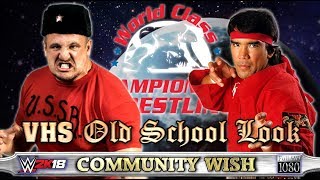 WWE2K18 GAMEPLAY VHS Look  Nikolai Volkoff VS Ricky quotThe Dragonquot Steamboat incl Mods [upl. by Wadell]