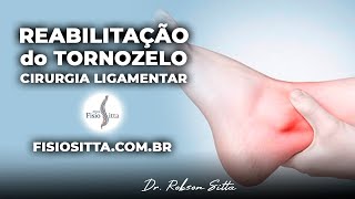 RECONSTRUÇÃO LIGAMENTAR do TORNOZELO PÓS OPERATÓRIO ClÍnica de Fisioterapia Dr Robson Sitta [upl. by Strang634]