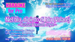 Nel blue dipinto di blue Volare Karaoke Russell Watson Style Full Orchestra No lead for Pro [upl. by Thatch]