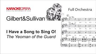 Karaoke Opera I Have a Song to Sing O  Yeoman of the Guard gilbert amp Sullivan Orchestra only [upl. by Venetia882]