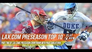 Laxcom Preseason Top 10 with Paul Carcaterra  Part Two [upl. by Nohsad]