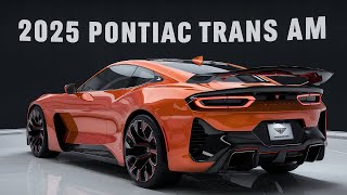 2025 Pontiac Trans Am Discover the Future of Muscle Cars [upl. by Peck]