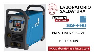 Saldatrici multiprocesso SAFFRO PRESTOMIG 185MP e 210MP SINERGICA [upl. by Arat]