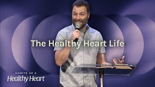 The Healthy Heart Life  Habits of a Healthy Heart  Andy McGowan 1724 [upl. by Donovan412]