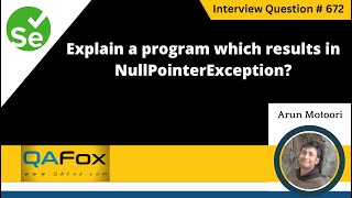 Explain a program which results in NullPointerException Selenium Interview Question 672 [upl. by Catlee635]