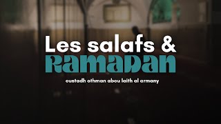 Comment étaient les pieux prédécesseurs pendant le Ramadan  Oustadh Abou Laïth Othmãn AlArmany [upl. by Erda]