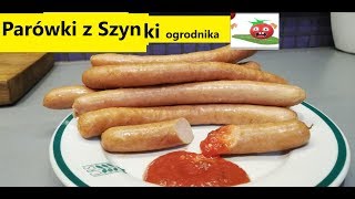 Parówki z Szynki  ogrodnika 🍖 [upl. by Zumwalt]