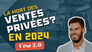 La mort des ventes privées en 2024 [upl. by Enyrehtak]