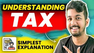 The only TAX SYSTEM VIDEO you will ever need  INDIAN TAX SYSTEM EXPLAINED  Aaditya Iyengar [upl. by Elnore]