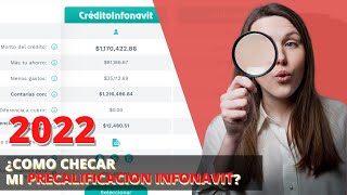 COMO CHECAR TU PRECALIFICACION INFONAVIT ACTUALIZADO 2022 [upl. by Eyks54]