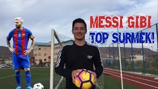 TOP NASIL SÜRÜLÜR  MESSİ GİBİ TOP SÜRMEK [upl. by Doubler]