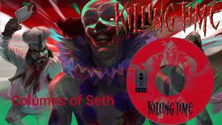 killing time definitive ost track 8 columns of Seth [upl. by Godfry]