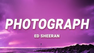 Ed Sheeran  Photograph Lyrics [upl. by Eenel]