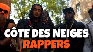 CÔTE DES NEIGES  RAPPERS [upl. by Rehposirhc625]