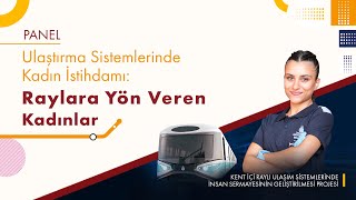 Ulaştırma Sistemlerinde Kadın İstihdamı Raylara Yön Veren Kadınlar [upl. by Enatan]