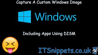 How To Capture A Custom Windows Image And Installed Apps Using DISM youtube ytcreators [upl. by Mckee]