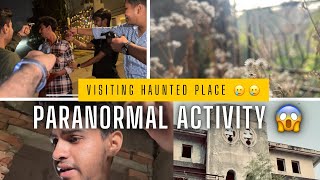 Visiting haunted place 😱hauntedplace Sab darr gye 😰😰 paranormalactivity [upl. by Debarath437]