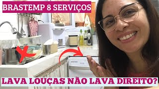 PORQUE A LAVA LOUÇAS BRASTEMP 8 SERVIÇOS NÃO LAVA DIREITO [upl. by Sidra]