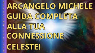 Arcangelo Michele Guida Completa alla Tua Connessione Celeste [upl. by Yerrot787]