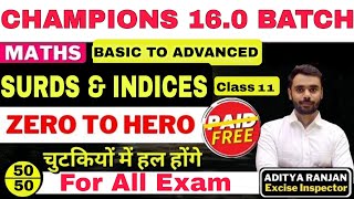 Champions Paid Batch Free by Aditya Ranjan Sir  Surds And Indices Class 11 [upl. by Hpeosj]