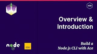 1 Series Introduction amp Overview — Build a Nodejs CLI with Ace Tutorials [upl. by Ahsikcin]