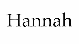 How to Pronounce Hannah  PronounceNamescom [upl. by Sukhum]