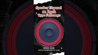 Speaker Driver Elsound 12 Inch Fullrange  SPKD 12FR  Suara Jernih amp Bass Bertenaga [upl. by Nadroj]