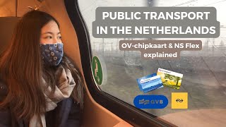 PUBLIC TRANSPORT IN THE NETHERLANDS  OV chipkaart amp NS Flex explained  Amsterdam budget tips [upl. by Porte]