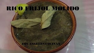 RICO FRIJOL MOLIDO LOS ANGELES COCINAN [upl. by Alissa]