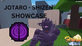 Jotaro  Shizen showcase [upl. by Ecreip]