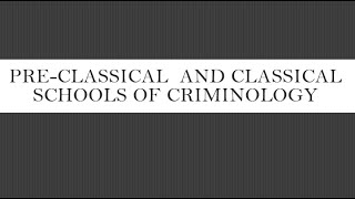 PRECLASSICAL AND CLASSICAL SCHOOL OF CRIMINOLOGY [upl. by Arramat]