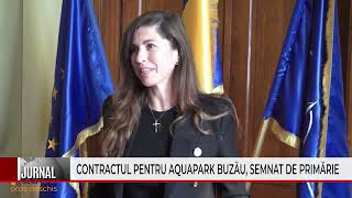 CONTRACTUL PENTRU AQUAPARK BUZĂU SEMNAT DE PRIMĂRIE [upl. by Athenian]