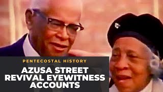 Azusa Street Revival Eyewitness AccountsPentecostal History [upl. by Ym74]