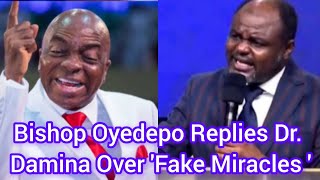 Bishop Oyedepo Replies Dr Damina Over Fake Miracles Claim abeldamina oyedepo [upl. by Acirretal]