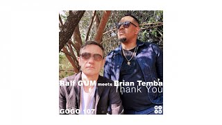 Ralf GUM meets Brian Temba –Thank You Main Instrumental [upl. by Mehalek]